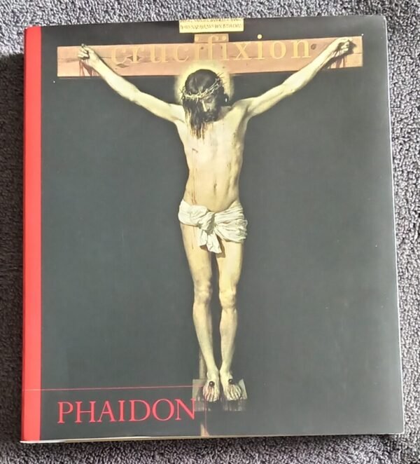 crucifixion: PHAIDON