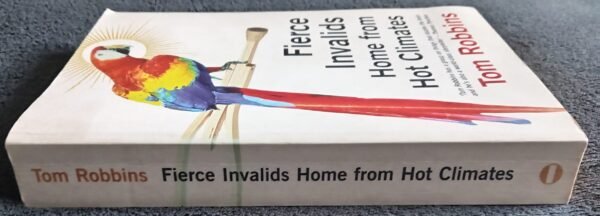 Fierce Invalids Home from Hot Climates: Book by Tom Robbins - Image 3