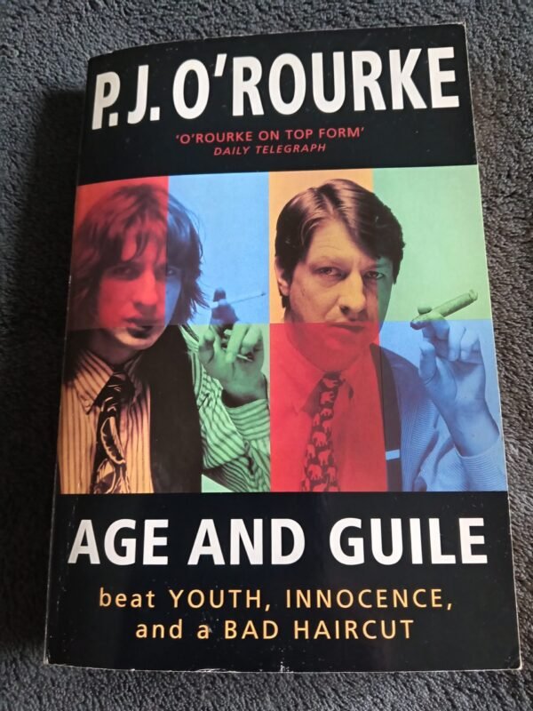 Age and Guile: Book by P. J. O'Rourke