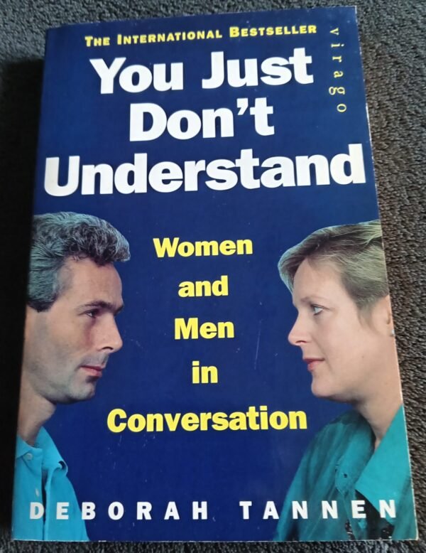 You Just Don't Understand: Book by Deborah Tannen