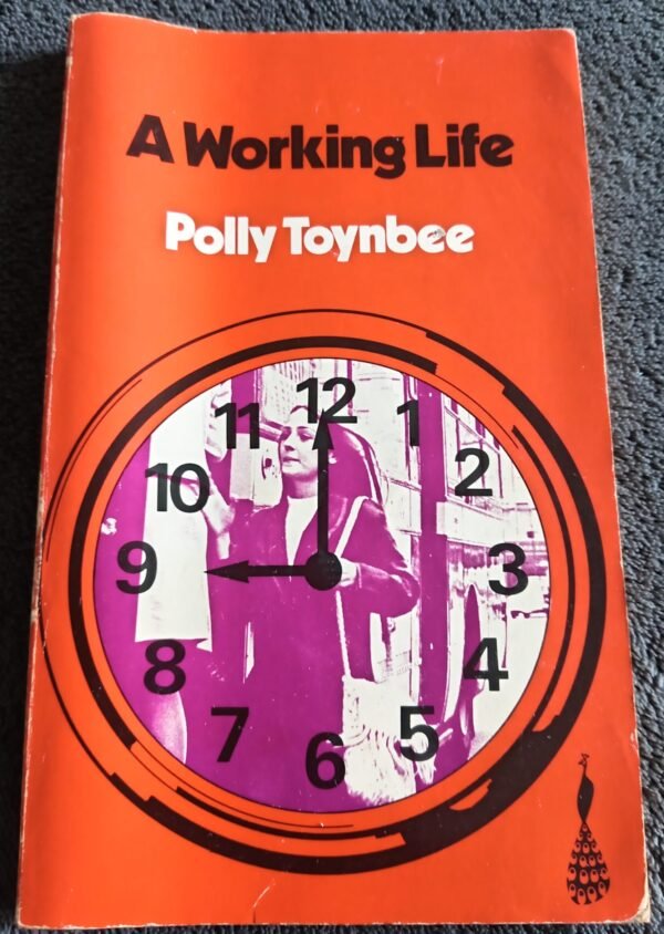A Working Life: Book by Polly Toynbee