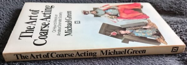 The Art of Coarse Acting: Book by Michael Green - Image 3