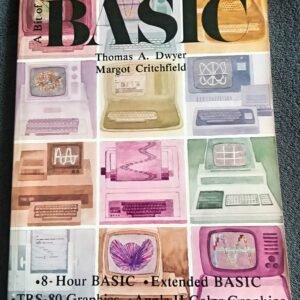 A Bit of BASIC: Book by Thomas A. Dwyer & Margot Critchfield