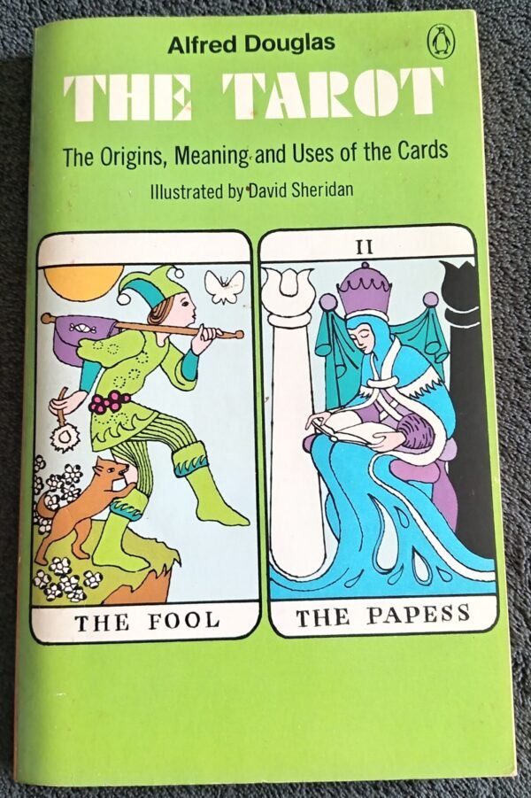 The Tarot: The Origins, Meaning and Uses of the Cards: Book by Alfred Douglas