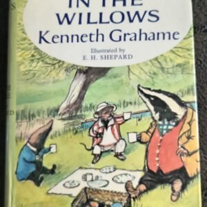 The Wind in the Willows: Book by Kenneth Grahame: Illustrated by E. H. Shepard