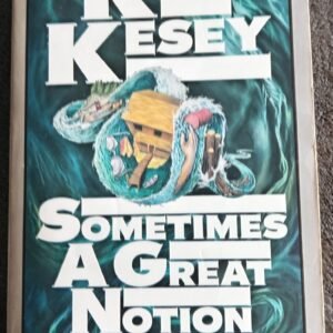 Sometimes A Great Notion: Book by Ken Kesey