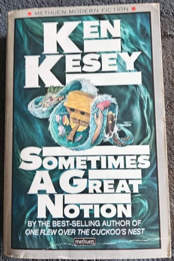 Sometimes A Great Notion: Book by Ken Kesey