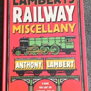 Lambert's Railway Miscellany: Book by Anthony Lambert