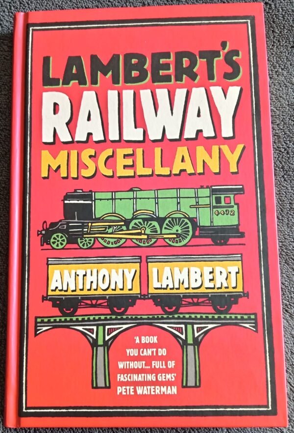 Lambert's Railway Miscellany: Book by Anthony Lambert