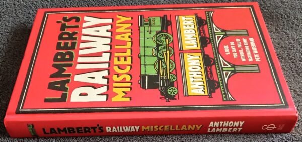 Lambert's Railway Miscellany: Book by Anthony Lambert - Image 3