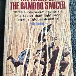 The Flight of The Bamboo Saucer: Book by Fritz Gordon