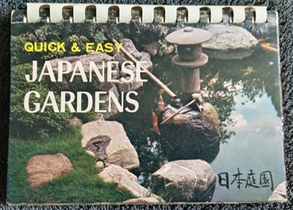 Quick & Easy Japanese Gardens
