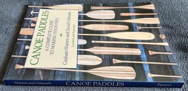 Canoe Paddles A Complete Guide to Making Your Own