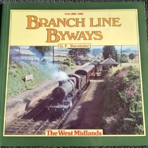 Branch Line Byways The West Midlands
