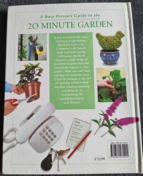 A Busy Person's Guide to the 20 Minute Garden