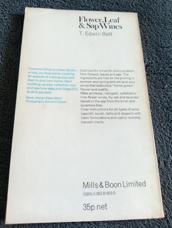 Flower, Leaf, & Sap Wines: Book by T. Edwin Belt - Paperback Book - Image 4