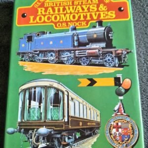 British Steam Railways & Locomotives: Pocket Encyclopaedia Book by O. S. Nock