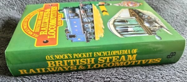British Steam Railways & Locomotives: Pocket Encyclopaedia Book by O. S. Nock - Image 3