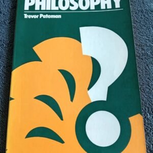 What is Philosophy Book by Trevor Pateman