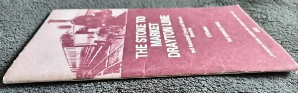 The Stoke to Market Drayton Line: Railway Booklet by C R Lester