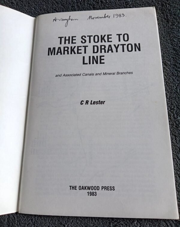 The Stoke to Market Drayton Line: Railway Booklet by C R Lester