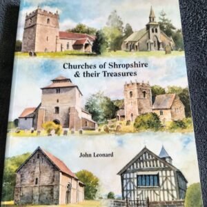 Churches of Shropshire & Their Treasures Book by John Leonard
