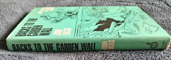 Backs to the Garden Wall: Book by John Lucas with Cartoons by John Jensen - Image 3