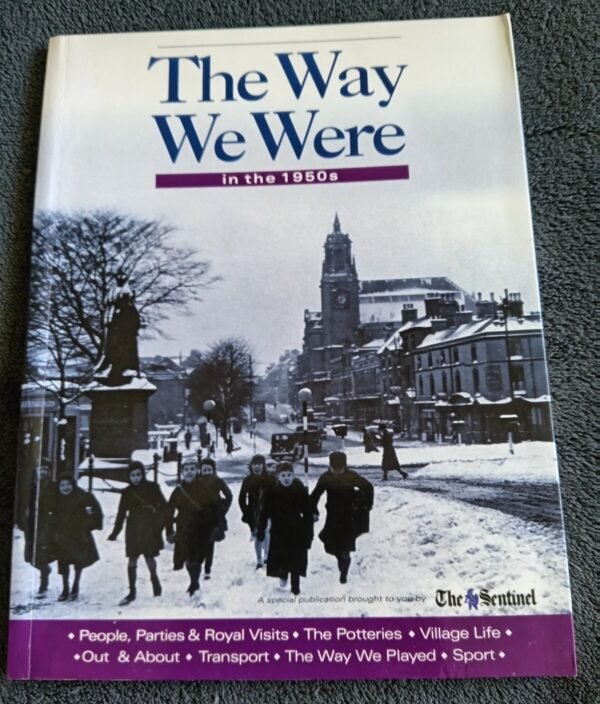 The Way We Were in the 1950s: Photos Book North Staffordshire The Sentinel
