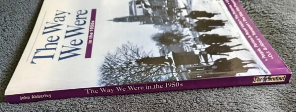The Way We Were in the 1950s: Photos Book North Staffordshire The Sentinel